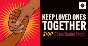 Immigrant Justice Keep Love Ones Together