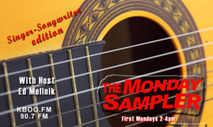 Monday Sampler with host Ed Mellnik